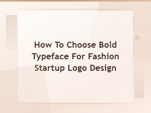 Best Bold Display Fashion Fonts for Startup Logo Design
