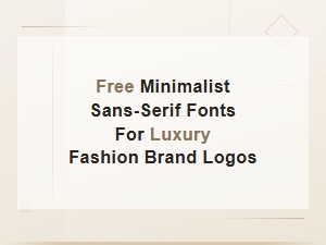 Free Minimalist Sans-Serif Fonts for Luxury Fashion Brand Logos